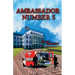 Ambassador Number Five