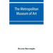 The Metropolitan Museum of Art: Catalogue of paintings