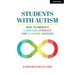 Students with Autism: How to Improve Language, Literacy and Academic Success