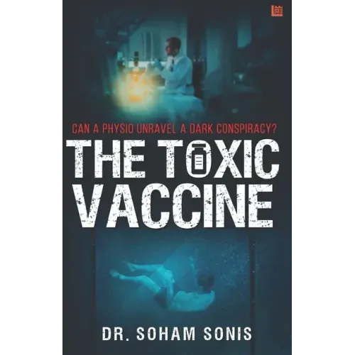 The Toxic Vaccine