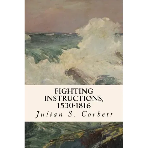 Fighting Instructions, 1530-1816