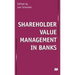 Shareholder Value Management in Banks