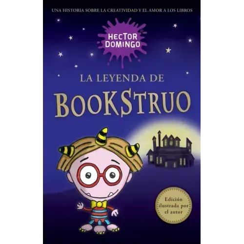 La leyenda de Bookstruo: Una historia sobre la creatividad y el amor a los libros