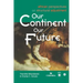 Our Continent, Our Future: African Perspectives on Structural Adjustment