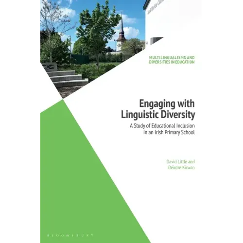 Engaging with Linguistic Diversity: A Study of Educational Inclusion in an Irish Primary School