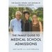 The Family Guide to Medical School Admissions