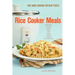 Rice Cooker Meals: Fast Home Cooking for Busy People