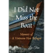 I Did Not Miss the Boat: Memoir of a Vietnam Hoa Refugee