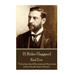 H. Rider Haggard - Red Eve: "Truly time should be measured by events, and not by the lapse of hours."