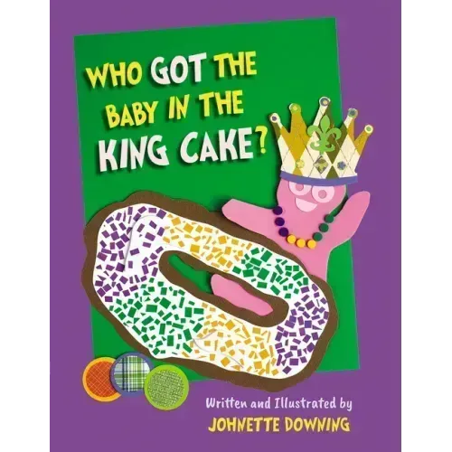 Who Got the Baby in the King Cake?