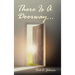 There Is A Doorway...