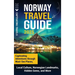 Norway Travel Guide: Captivating Adventures through Must-See Places, Local Culture, Norwegian Landmarks, Hidden Gems, and More