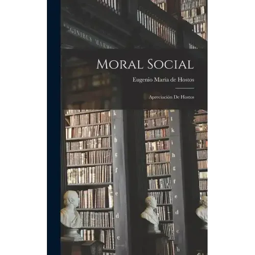 Moral social; apreciación de Hostos