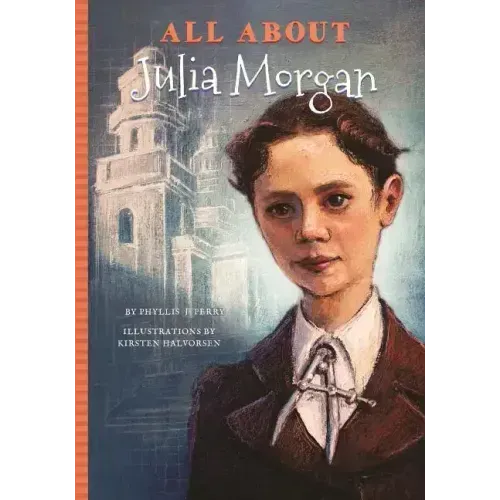 All about Julia Morgan