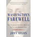 Washington's Farewell: The Founding Father's Warning to Future Generations