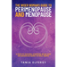 The Wiser Woman's Guide to Perimenopause and Menopause: A path to natural symptom relief and an enhanced sense of well-being