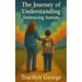 The Journey of Understanding: Embracing Autism