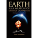 Earth as a weapon of defence or warfare: How to pray using the Earth