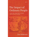 The Impact of Ordinary People: 30 Devotional Lessons From the Unnamed Men and Women of the Bible
