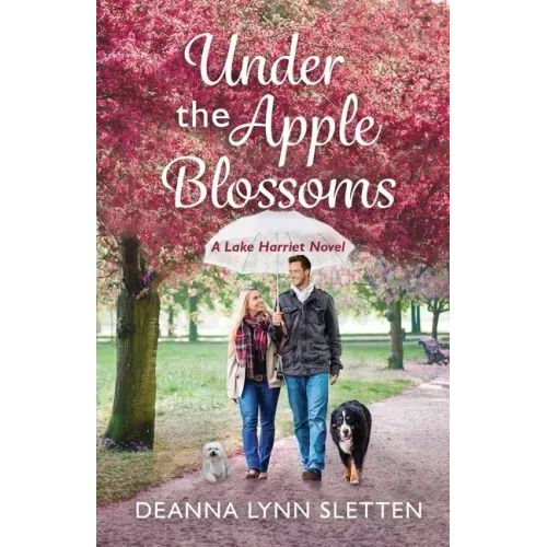 Under the Apple Blossoms: A Lake Harriet Novel