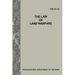 The Law of Land Warfare (FM 27-10)
