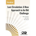Lost Circulation: A New Approach to An Old Challenge