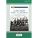 Australia's First Campaign: The Capture of German New Guinea, 1914 [16pt Large Print Edition]