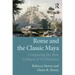 Rome and the Classic Maya: Comparing the Slow Collapse of Civilizations