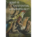 What Is Existential Anthropology?