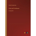 Crime and Punishment: in large print