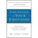 Take Charge of Your Emotions: Seven Steps to Overcoming Depression, Anxiety, and Anger