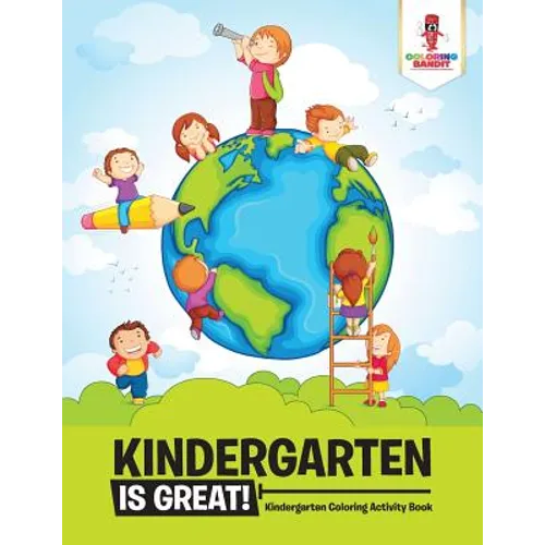 Kindergarten is Great!: Kindergarten Coloring Activity Book