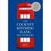The Cockney Rhyming Slang Dictionary
