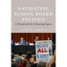 Navigating School Board Politics: A Framework for Advancing Equity