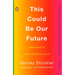 This Could Be Our Future: A Manifesto for a More Generous World