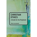 Christian Ethics: A Guide for the Perplexed