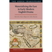 Materializing the East in Early Modern English Drama