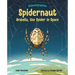Spidernaut: Arabella, the Spider in Space