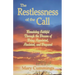 The Restlessness of the Call