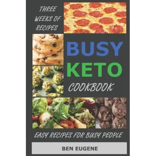 Busy Keto Cookbook