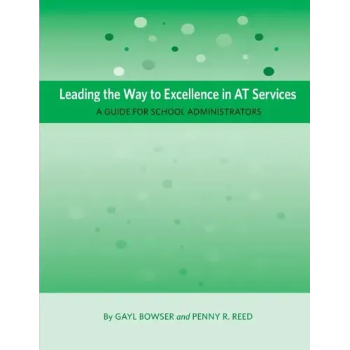 Leading the Way to Excellence in AT Services: A Guide for School Administrators