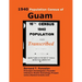 1940 Population Census of Guam: Transcribed