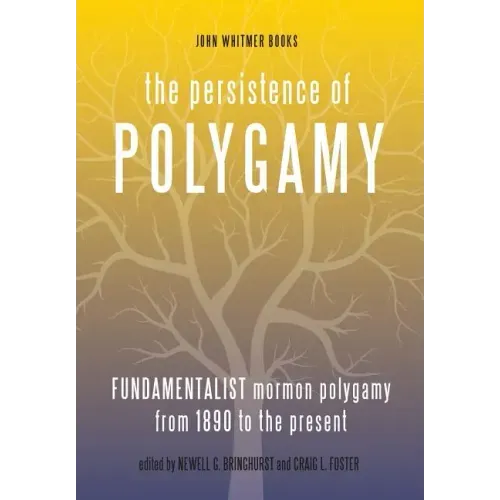 The Persistence of Polygamy, Vol. 3