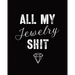 All My Jewelry Shit: DIY Project Planner Organizer Crafts Hobbies Home Made Beadwork Jewels
