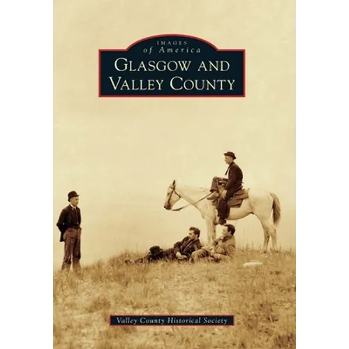 Glasgow and Valley County