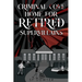 Criminal Cove: Home For Retired Supervillains