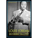 Louis Jordan:: Son of Arkansas, Father of R&B