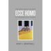 Ecce Homo: The Male-Body-in-Pain as Redemptive Figure