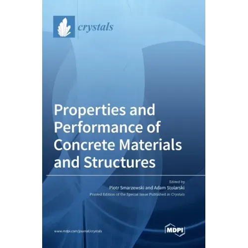 Properties and Performance of Concrete Materials and Structures