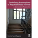 Underlying Assumptions in Psychoanalytic Schools: A Comparative Perspective